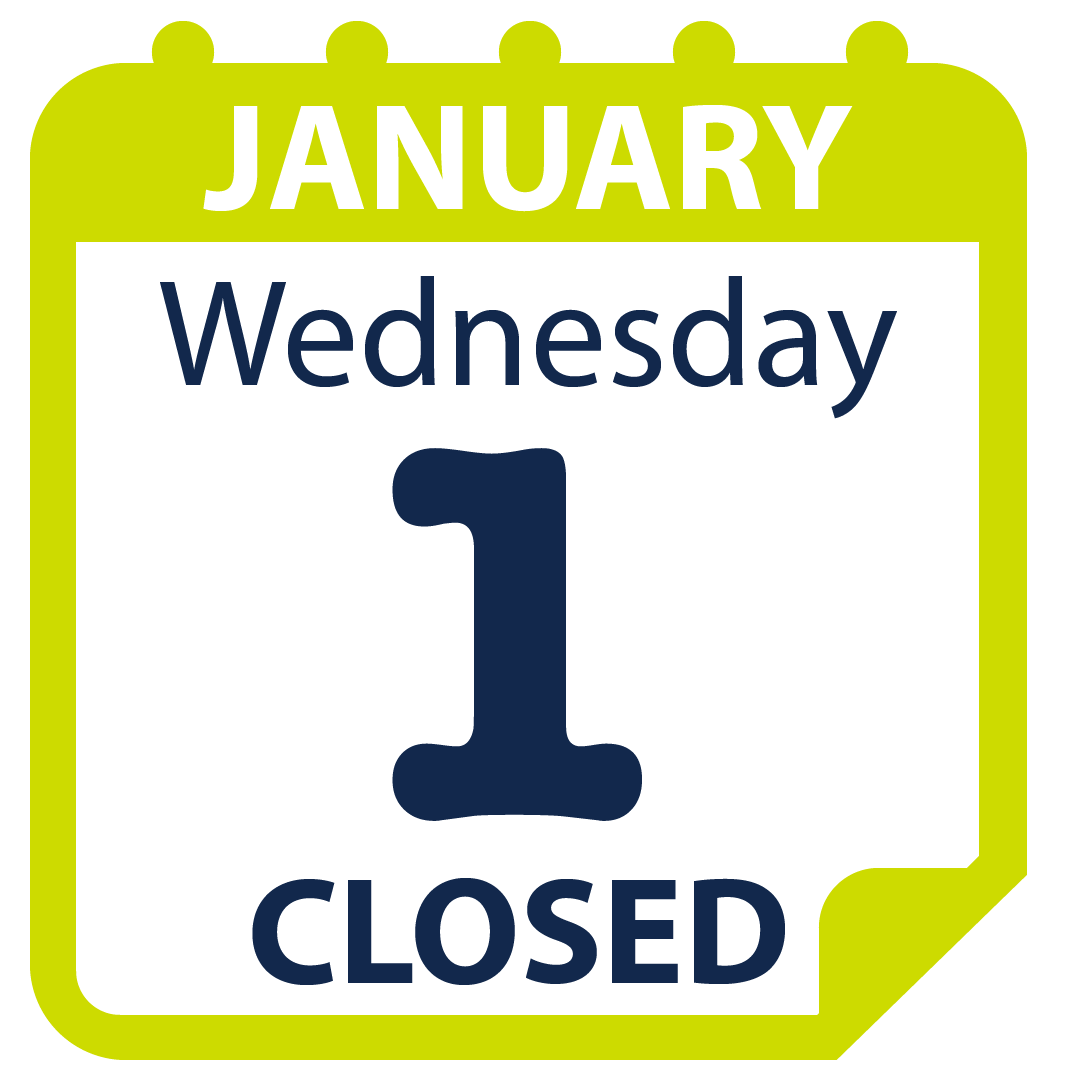 We are closed Monday January 1, 2025